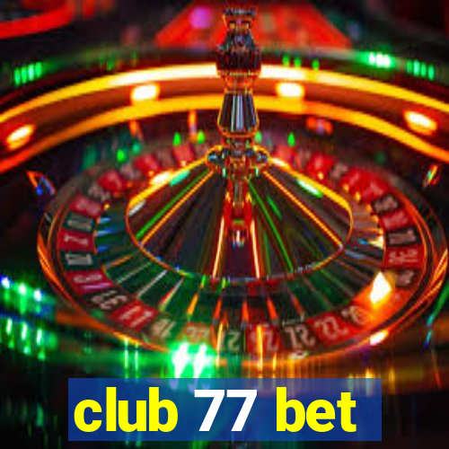 club 77 bet